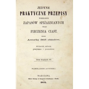 [ĆWIERCIAKIEWICZOWA L.] – Jedyne praktyczne przepisy. 1871.