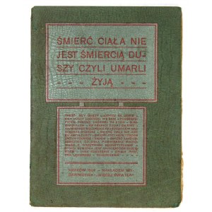 [BĘDZIKIEWICZ Sebastian] - Śmierć ciała nie jest śmiercią duszy czyli umarli żyją. Opracował prof. G. D. i S. B. [...