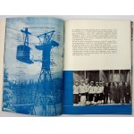 XXV YEARS of cable railroads in Poland. Warsaw, 1961. published by Wyd. Komunikacji i Łączności. 4. s. [68]....