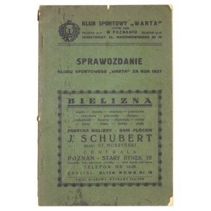 KLUB Sportowy Warta w Poznaniu. Sprawozdanie Klubu Sportowego Warta za rok 1937. Poznań 1938. Druk. L. Misiak. 8,...