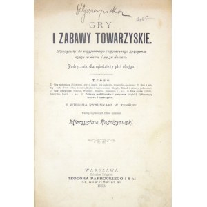 ROŚCISZEWSKI Mieczysław - Gry i zabawy towarzyskie. Tipps für eine angenehme und sinnvolle Zeitgestaltung zu Hause und nach dem...