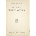 SKARŻYŃSKI Tadeusz - Sztuka sprzedawania. Warszawa 1923. Wyd. M. Arcta. 8, s. 158....