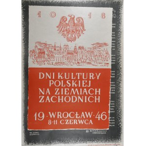 DNI KULTURY POLSKIEJ NA ZIEMIACH ZACHODNICH - WROCŁAW 8-11 CZERWCA 1946