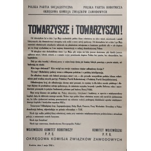 TOWARZYSZE I TOWARZYSZKI! Od dziesiątków lat w dniu 1-go Maja wychodziła polska klasa robotnicza z miast... PPS, PPR, OKRĘGOWA KOMISJA ZWIĄZKÓW ZAWODOWYCH