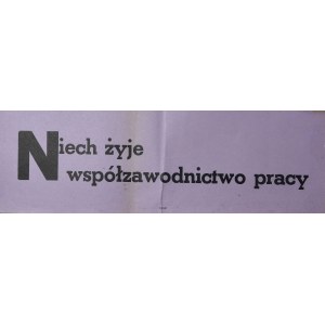 Niech żyje współzawodnictwo pracy.