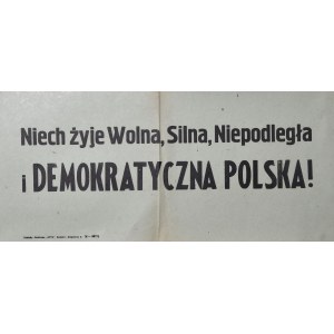 Niech żyje Wolna, Silna, Niepodległa i DEMOKRATYCZNA POLSKA!
