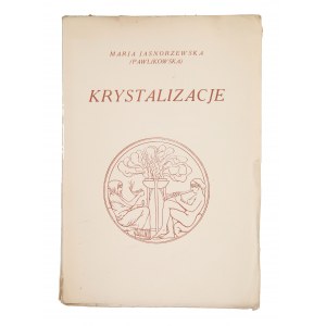 PAWLIKOWSKA Marja – Krystalizacje. Warszawa, 1937 [dedykacja autorki]