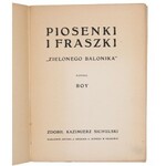 BOY-Żeleński Tadeusz - Piosenki i fraszki Zielonego Balonika. Zdobił Kazimierz Sichulski. Kraków, 1908. Nakładem autora.