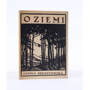 BRZOSTOWSKA Janina - O ziemi. 1925 [dedykacja]