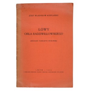 KOBYLAŃSKI Józef Władysław – Łowy orła radziwiłłowskiego. 1933 [dedykacja autora]