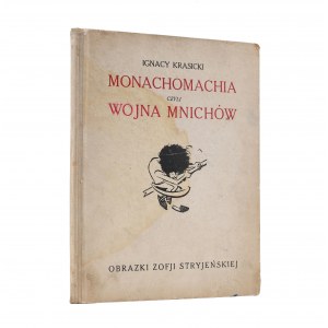 KRASICKI Ignacy - Monachomachia czyli wojna mnichów. Ilustrowała Zofja Stryjeńska. Kraków [1921]. Spółka Wyd. Fala.