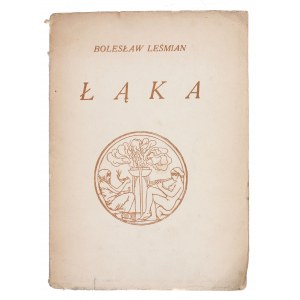 LEŚMIAN Bolesław – Łąka. Warszawa 1937