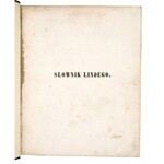 LINDE Samuel Bogumił - Słownik języka polskiego. Wydanie drugie, poprawne i pomnożone staraniem i nakładem Zakładu Narodowego im. Ossolińskich. T. 1-6. Lwów 1854-1860.