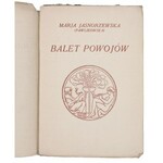 PAWLIKOWSKA JASNORZEWSKA Maria - Balet powojów. Warszawa, 1935