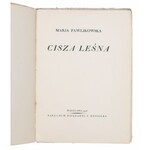 PAWLIKOWSKA JASNORZEWSKA Maria - Cisza leśna, Warszawa 1928