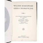 SHAKESPEARE William - Dzieła dramatyczne w dwunastu tomach [brak tomu XI], Warszawa, 1912.