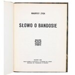 ŻEROMSKI Stefan [Zych Maurycy] - Słowo o Bandosie, Kraków 1908 [I wydanie]