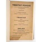 Traktat pokoju między mocarstwami sprzymierzonemi i stowarzyszonemi a Niemcami podpisany w Wersalu 28 czerwca 1919 r ; Protokuł podpisany w Wersalu 28 czerwca 1919 r. ; Traktat między głównemi mocarstwami sprzymierzonemi i stowarzyszonemi a Polską podpisa