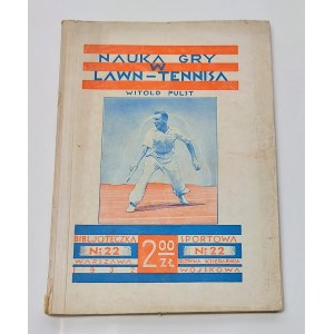 Pulst, Nauka gry w lawn-tennisa, Warszawa 1932 r.