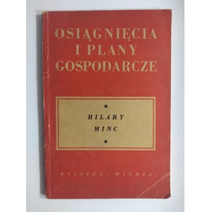 Minc, Osiągnięcia i plany gospodarcze, 1949 r.
