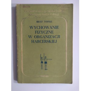 Topisz, Wychowanie Fizyczne w Organizacji Harcerskiej, 1953 r.