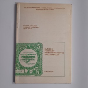 Kabaj, Piotrowski, Zając, Katalog nadruków okolicznościowych na banknotach.