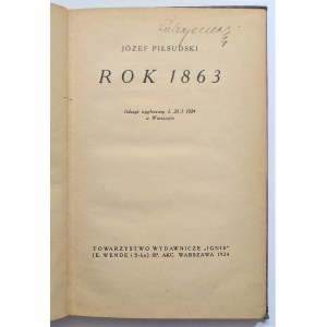 Piłsudski, Rok 1863, Warszawa 1924 r. I wydanie.