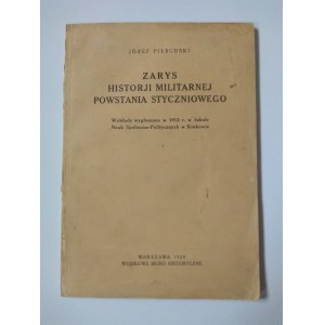 Piłsudski, Zarys Historji Militarnej Powstania Styczniowego, 1929 r.