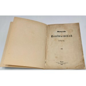 Czarniecki, Monografia Krechowieckich herbu Sas, 1877 r.