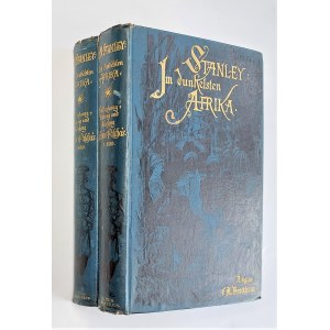 Stanley, Im dunkelsten Afrika, Tom 1-2, Leipzig 1890 r.