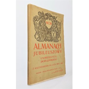 Almanach jubileuszowy Uniwersytetu Jagiellońskiego z kalendarzem na lata 1900 i 1901.