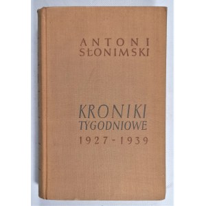 Słonimski, Kroniki tygodniowe 1927 1939.