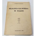 Konarski, Szlachta kalwińska w Polsce, Warszawa 1936 r.