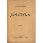 MAŁACZYŃSKI Aleksander (1858-1934): Jan Styka. (Szkic biograficzny). Lwów: Druk. Uniwersytecka, 1930. - 43 s....