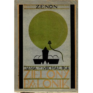 [PRUSZYŃSKI Zenon]: Jama Michalika lokal Zielonego Balonika zebrał Zenon. Kraków: nakł...