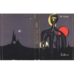 LEM Stanisław: Eden. Wyd. 1. Warszawa Iskry, 1959. - 265, [1] s., 20,5 cm, opr. wyd. karton z obwolutą...