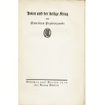 PRZYBYSZEWSKI Stanisław (1868-1927): Polen und der heilige Krieg. München: Georg Müller, 1916. - 102, [10] s....