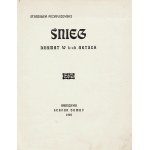 PRZYBYSZEWSKI Stanisław: Śnieg. Dramat w 4-ch aktach. Wyd. 1. Warszawa: Stefan Demby, 1903. - 113, [3] s....