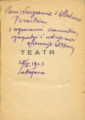 WITKIEWICZ Stanisław Ignacy (1885-1939): Teatr. Wstęp do teorji czystej formy w teatrze...