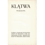 WYSPIAŃSKI Stanisław: Klątwa. Tragedya. Wyd. 3. Kraków: nakł autora, 1905. - 118 s., 22 cm, brosz. wyd...