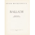 MICKIEWICZ Adam: Ballady. Ilustrował J. M. Szancer. Warszawa: Nasza Ksiegarnia, 1955. - 60, [3] s., [7] k...