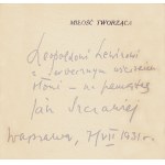 SZCZAWIEJ Jan (1906-1983): Miłość tworząca. Poezje. Warszawa: Związek Wyd. Młodych, 1930. - 68, [4] s., 19 cm...
