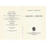 WIERZYŃSKI Kazimierz (1894-1969): Krzyże i miecze. Wyd. 1. Londyn: Stow. Pisarzy Polskich, 1946. - 79 s....