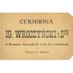 CUKIERNIA Ignacy Wroczyński i Syn. Warszawa, ul. Senatorska Nr. 2, róg Placu Zamkowego...