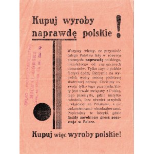 KUPUJ wyroby naprawdę polskie! Poznań, R. Gaj, [przed 1939]. - [4] s., 15,7 × 11,8 cm, bez opr...
