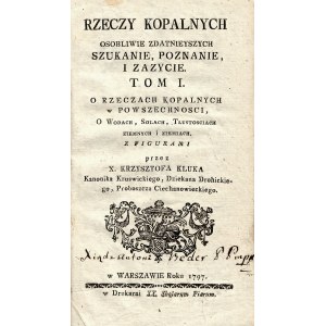 KLUK Krzysztof (1739-1796): Rzeczy kopalnych, osobliwie zdatniejszych, szukanie, poznanie i zażycie. Tom 1-2...