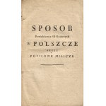 [KRZUCKI Ignacy (1750-po 1794)]: Sposób Powiększenia sił Kraiowych w Polszcze Przez Popisowe Milicye. [b. m...