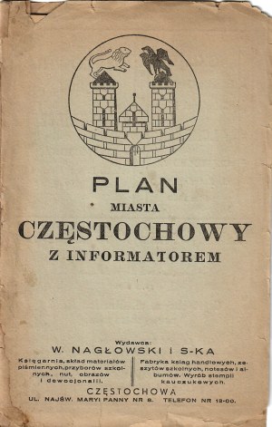 [CZĘSTOCHOWA]. Plan miasta Częstochowy z informatorem. Skala 1:20 000. Częstochowa: Wyd. W. Nagłowski i S-ka...