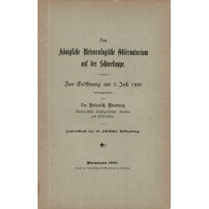 NENTWIG Heinrich (1855-1926): Das Königliche Meteorologische Observatorium auf der Schneekoppe...