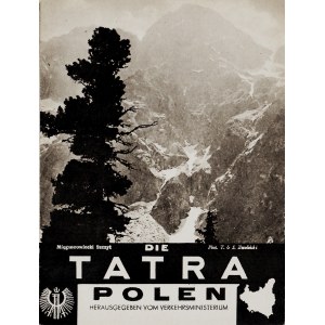 [TATRY] Die Tatra. Polen. [Warszawa]: Wyd. Ministerstwa Komunikacji, [1935]. - [10] s., fot. mapka. 16 cm...